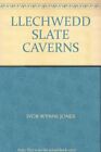 Llechwedd Slate Caverns By Jones, Ivor Wynne Book The Fast Free Shipping