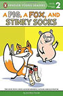 a Pig, a Fox, and Stinky Socks Jonathan Fenske