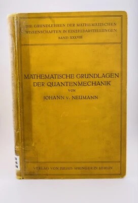 John von NEUMANN, MATHEMATICAL FOUNDATIONS of QUANTUM MECHANICS, 1ST ED., 1932 - Image 1 of 4