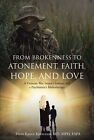 Hani Raoul Khouzam Mph From Brokenness To Atonement, Faith, Hope, And (Hardback)