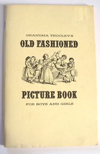 Grandma Trooley's Old fashion Picture Book For Boys and Girls (1976,Paperback) - Picture 1 of 5