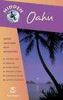 Hidden Oahu: Including Waikiki, Honolulu, And Pearl Harbor By Riegert, Ray