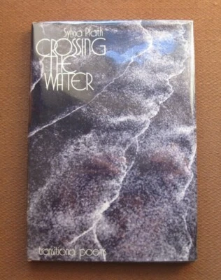  CROSSING THE WATER transitional poem by Sylvia Plath - 1st/2nd HCDJ 1971 - fine - Image 1 of 4