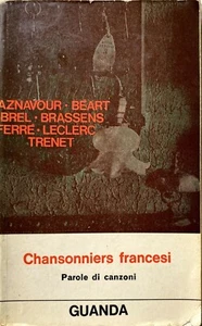 AZNAVOUR BÉART BREL BRASSENS... CHANSONNIERS FRANCESI PAROLE DI CANZONI GUANDA - Picture 1 of 9