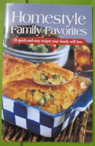 HOMESTYLE FAMILY FAVORITES 45 QUICK & EASY RECIPES YOUR FAMILY WILL LOVE  OXMOOR - Imagen 1 de 2