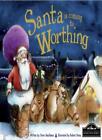 Santa is Coming to Worthing By Steve Smallman,Robert Dunn