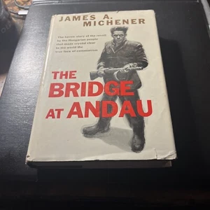 The Bridge At Andue By James A Michener 1957 Edition - Picture 1 of 5