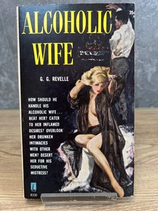 Alcoholic Wife - G.G Revelle [1960 1st ED] - Picture 1 of 5
