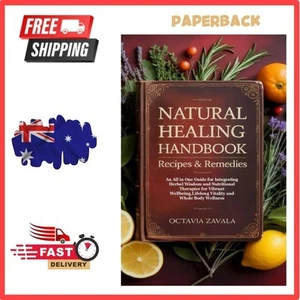 Natural Healing Handbook Recipes & Remedies by Octavia Zavala *Brand New!!! - Picture 1 of 6