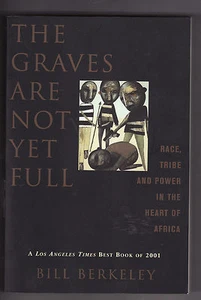 THE GRAVES ARE NOT YET FULL Bill Berkeley (2002-Africa) PB ~Calculated Tyranny~  - Imagen 1 de 1