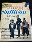 The Gilbert & Sullivan Book - Leslie Baily Spring Books 1967 - (7680)