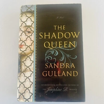 The Shadow Queen Hardback with Dust Jacket Sandra Gulland 17th Century France - Image 1 of 4