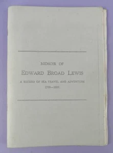 A Memoir of Edward Broad Lewis: A Record of Sea Travel And Adventure 1799-1809 - Picture 1 of 1