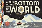 A Trip to the Bottom of the World with M..., Frank Viva