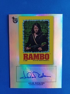2013 TOPPS 75TH ANNIVERSARY JULIA NICKSON FOIL AUTOGRAPH RAMBO FIRST BLOOD MOVIE
