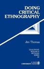 Doing Critical Etnography by Thomas, Jim