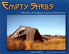 Empty Shells: The Story Of Petaluma, America's Chicken By Thea S. Lowry