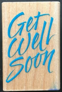 GET WELL SOON BRUSH SCRIPT WORD GREETING SENTIMENT Hero Arts Wood Rubber Stamp - Picture 1 of 5