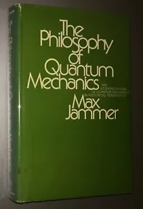 Jammer Philosophy Quantum Mechanics HC/DJ Bohr Einstein Heisenberg von Neumann - Picture 1 of 6