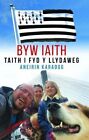 Byw Iaith - Taith i Fyd y Llydaweg by Aneirin Karadog Book The Cheap Fast Free