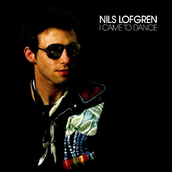 NILS LOFGREN - I CAME TO DANCE   CD NEU - Bild 1 von 1