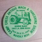 John Deere McKay Camp Creek Antique Machinery Threshing  Button  WAVERLY NE 1985