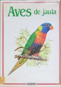 Aves de jaula, Stanislav Chvapil - dibujos a color de Libuse y Jaromir Knotek - Imagen 1 de 1