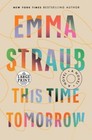 This Time Tomorrow: A Novel [Random House Large Print]