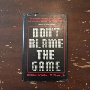 1972 Don't Blame The Game by Bill Glass and William M Pinson Hardcover with DJ - Picture 1 of 6