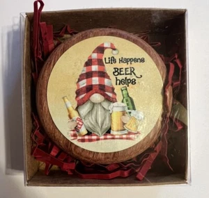 Life Happens Beer Helps Wood Bottle Opener-Round 2 5/8" Diameter- Fun Breweriana - Picture 1 of 7