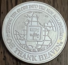 Rare OH THANK HEAVEN 7 ELEVEN SILVER 1 OZ ROUND 999 FINE-NICE New Millennium
