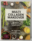 Multi Collagen Makeover: The 28 Day Inside Out Health Transformation/Axe & Rubin