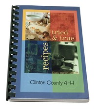 Clinton County 4H Club Tried And True Recipes Cookbook Cooking Missouri MO 2011