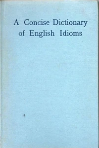 A concise dictionary of english idioms | William Freeman | Bon état - Picture 1 of 1