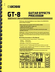 Boss GT-8 Guitar Effects Processor 3-in-1 OWNER'S MANUAL and SERVICE NOTES