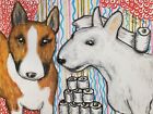 Bull Terrier Hoarding Toilet Paper Art Print 13x19 Dog Collectible Signed KSams