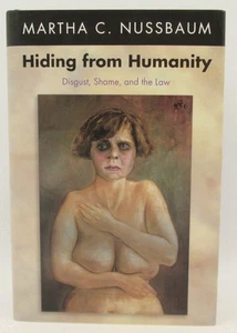 Hiding from Humanity: Disgust, Shame, and the Law - Picture 1 of 3