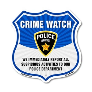 Neighborhood Crime Watch Shield Sign We Immediately Report A Shield Shaped Sign - Picture 1 of 41