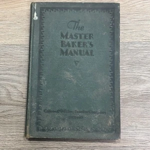Vintage 1930 The Master Baker’s Manual for Bakeries Recipe Book Farmhouse Decor - Picture 1 of 8