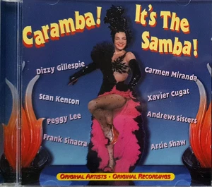 Caramba! It's The Samba! CD Carmen Miranda Peggy Lee Connie Boswell Artie Shaw - Picture 1 of 1