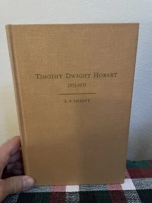 Timothy Dwight Hobart 1855-1935 LF Sheffy SIGNED 1950 HC West Texas Colonization - Imagem 1 de 4