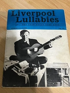 Libro de canciones Stan Kelly/Bootle LIVERPOOL LULLABIES música folclórica irlandesa rock 1964 - Imagen 1 de 3