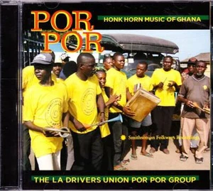 LA DRIVERS UNION CD Por Por Por Honk Horn Musik von Ghana - Smithsonian / Folkways - Bild 1 von 2