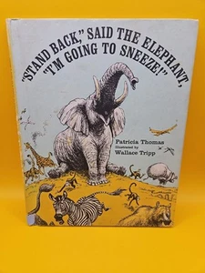 Stand Back Said The Elephant I'm Going to Sneeze Patricia Thomas 1971 Vtg Book - Imagen 1 de 3