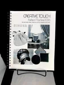 Singer 1036 Creative Touch Instructions User Guide Manual Reprint SPIRAL BOUND - Picture 1 of 4
