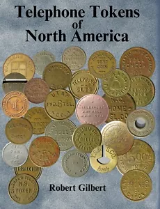 Telephone Tokens of North America by Robert Gilbert NEW - Picture 1 of 2