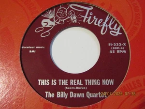 EARLY DOOWOP-THE BILLY DAWN QUARTET-THIS IS THE REAL THING NOW-FIREFLY (1953-4) - Picture 1 of 2