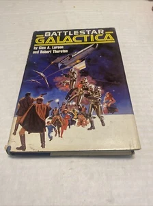 Battlestar Galactica by Glen A Larson and Robert Thurston HC DJ BCE 1978 - Picture 1 of 8