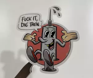 Fck It Die Then (2 Pack) C19 Antivax Dumb Funny Joke sticker decal - Picture 1 of 1