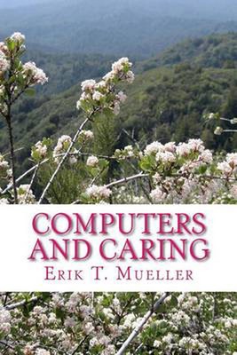 Computers and Caring: Using Technology to Hel...